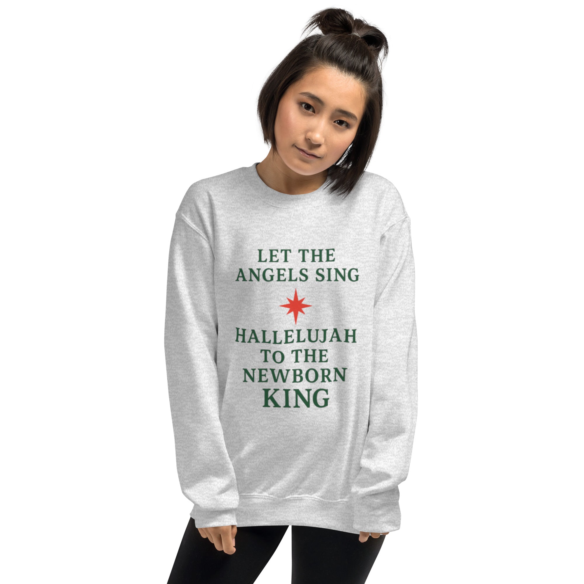 Let the Angels Sing, Hallelujah To The Newborn King - Christmas Sweatshirt