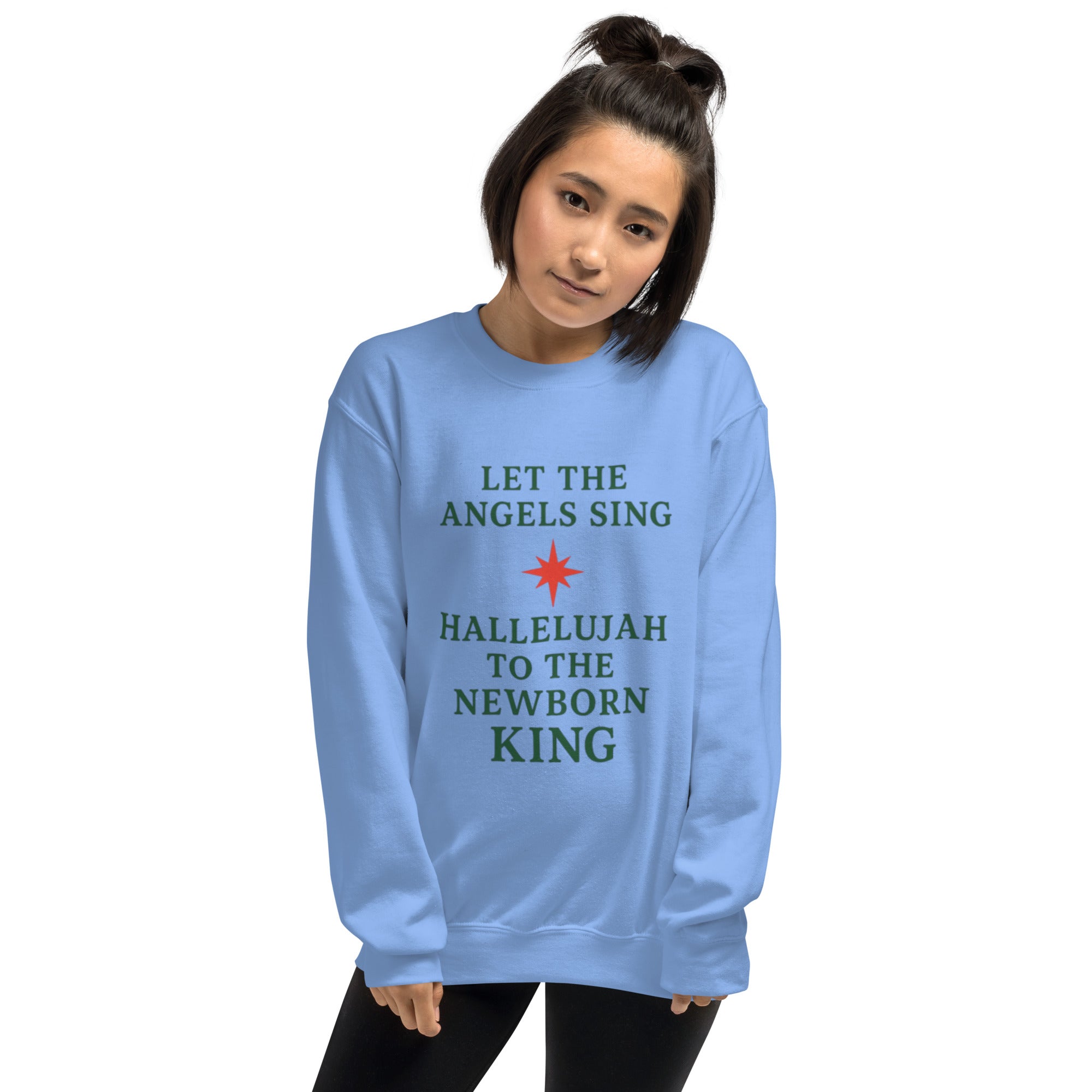 Let the Angels Sing, Hallelujah To The Newborn King - Christmas Sweatshirt