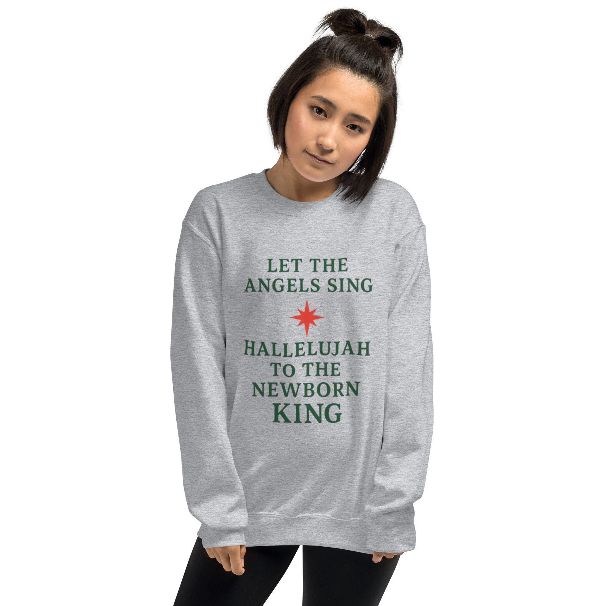 Let the Angels Sing, Hallelujah To The Newborn King - Christmas Sweatshirt